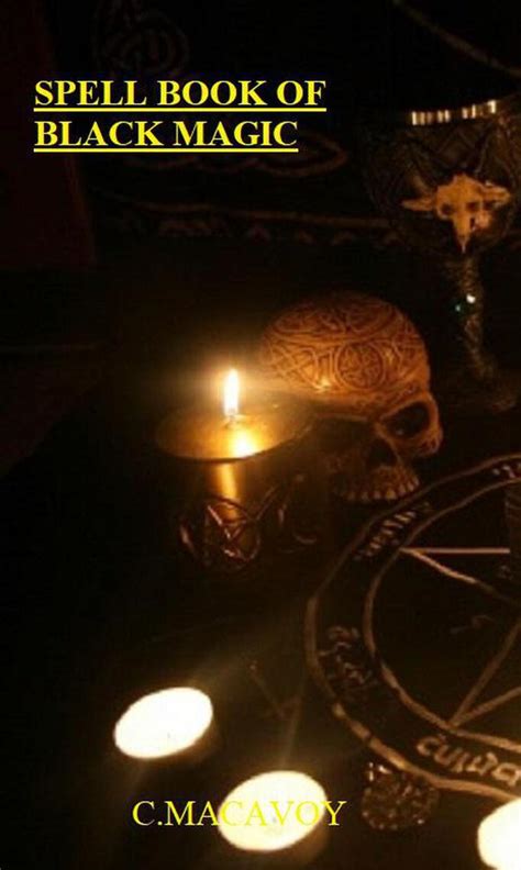 The Dark Arts of Witchcraft: The Original Black Spell Book